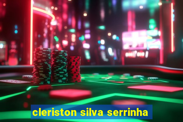 cleriston silva serrinha